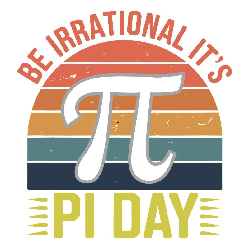 Be Irrational - It's Pi Day!