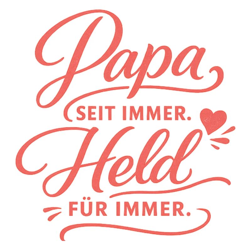 Dad Hero Forever – Father's Day Gift