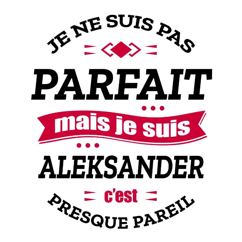 ALEKSANDER PARFAIT - PRENOM ALEKSANDER
