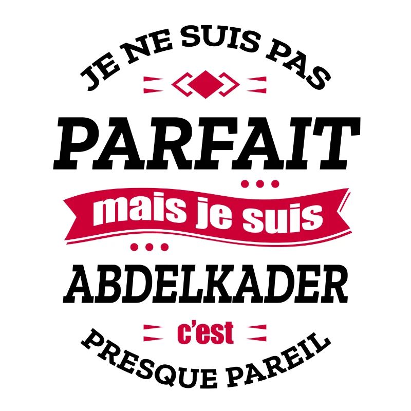 ABDELKADER PARFAIT - PRENOM ABDELKADER