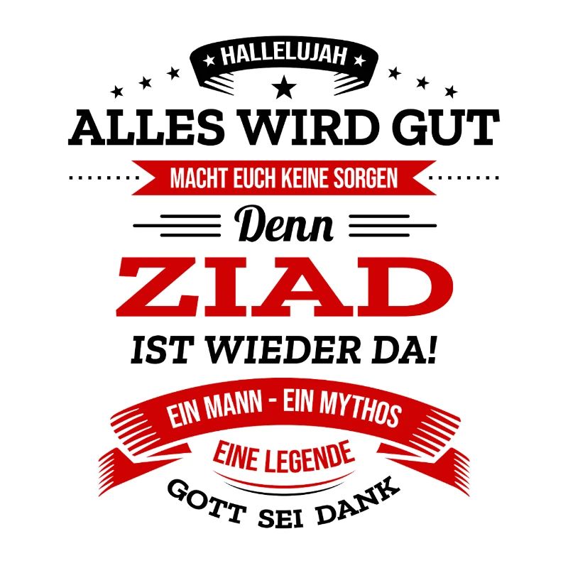 ALLES WIRD GUT, DIE LEGENDE ZIAD IST DA