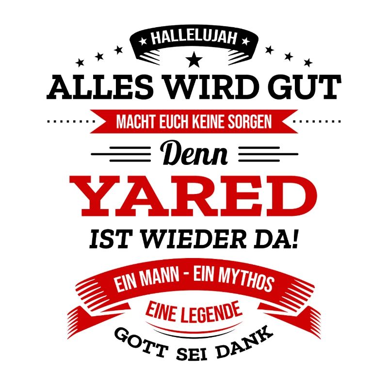 ALLES WIRD GUT, DIE LEGENDE YARED IST DA