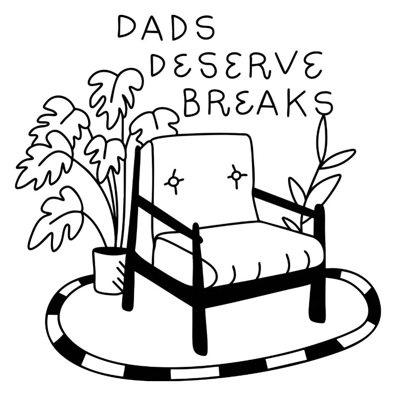 Dad's Deserve Breaks – Relax Armchair