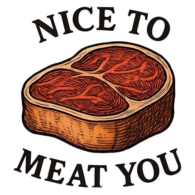 Sympa de te dévorer – Steak Saying