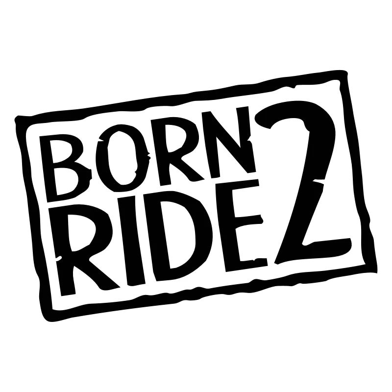 Born 2 Ride