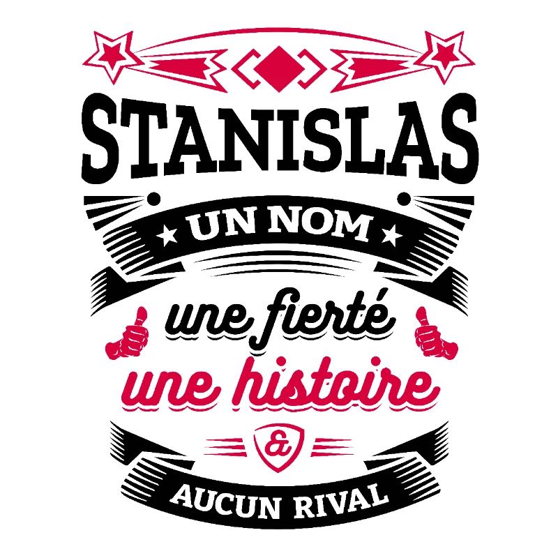 STANISLAS UN NOM UNE FIERTÉ AUCUN RIVAL