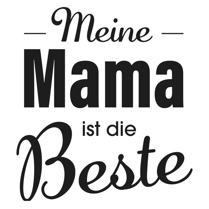 Muttertag meine Mama ist die Beste