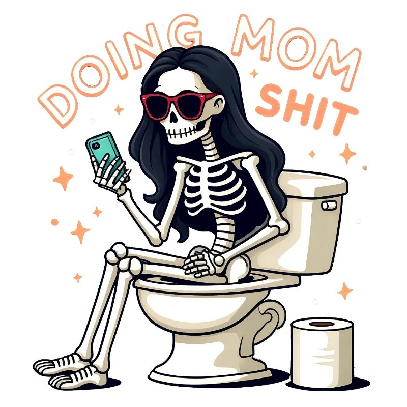 Doing Mom Shit Funny Mother's Day Doing Mom Shit