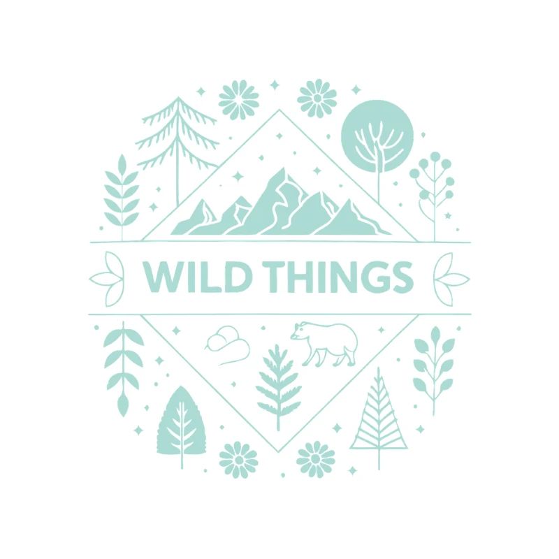 Wild Things Wild and Mountains
