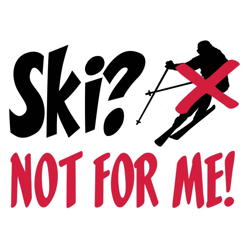 I hate skis