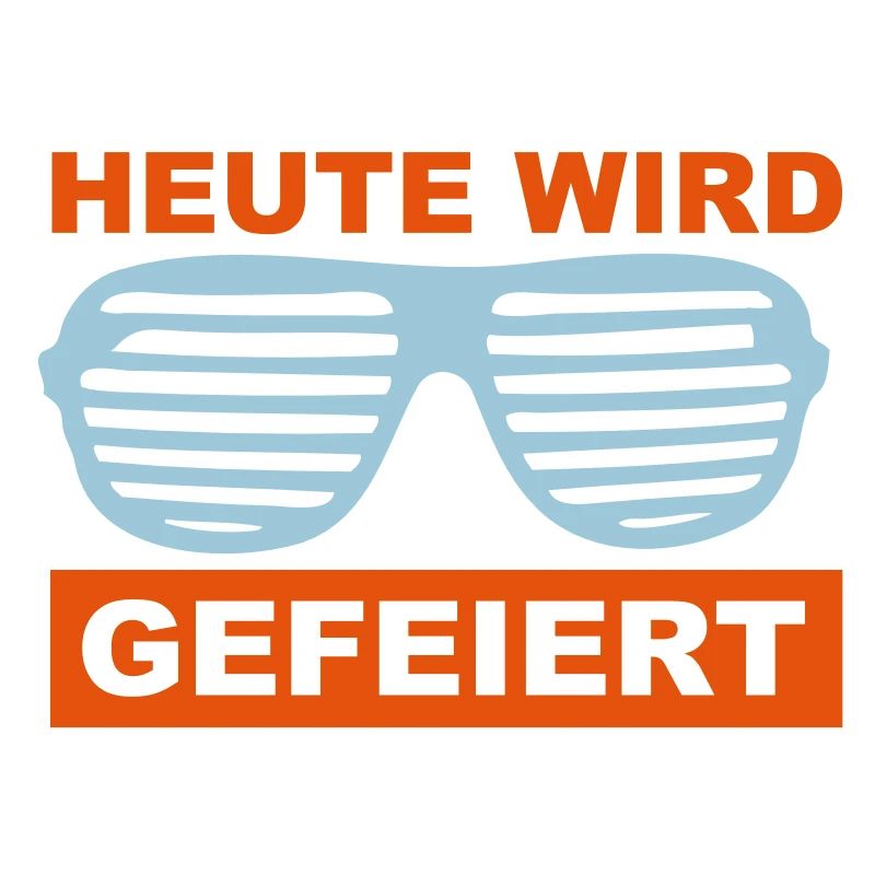 Heute wird gefeiert