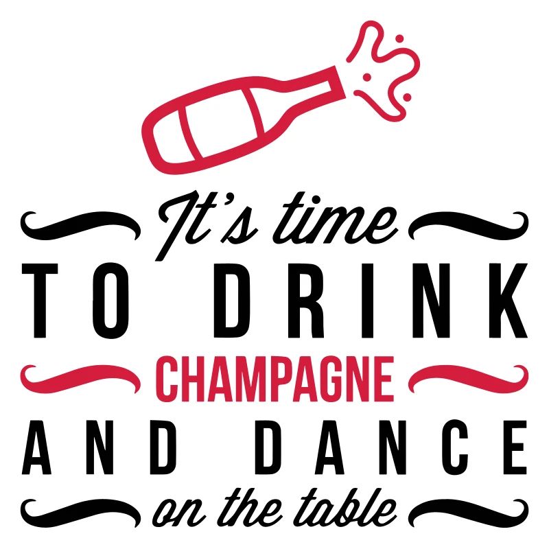 It s time, that we drinking !