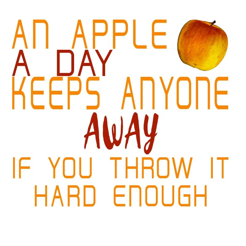 Ein Apfel am Tag - Geschenkidee Lustiger Spruch