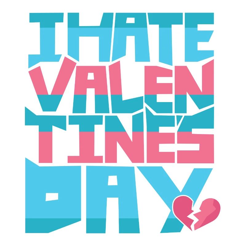 je déteste Saint Valentin