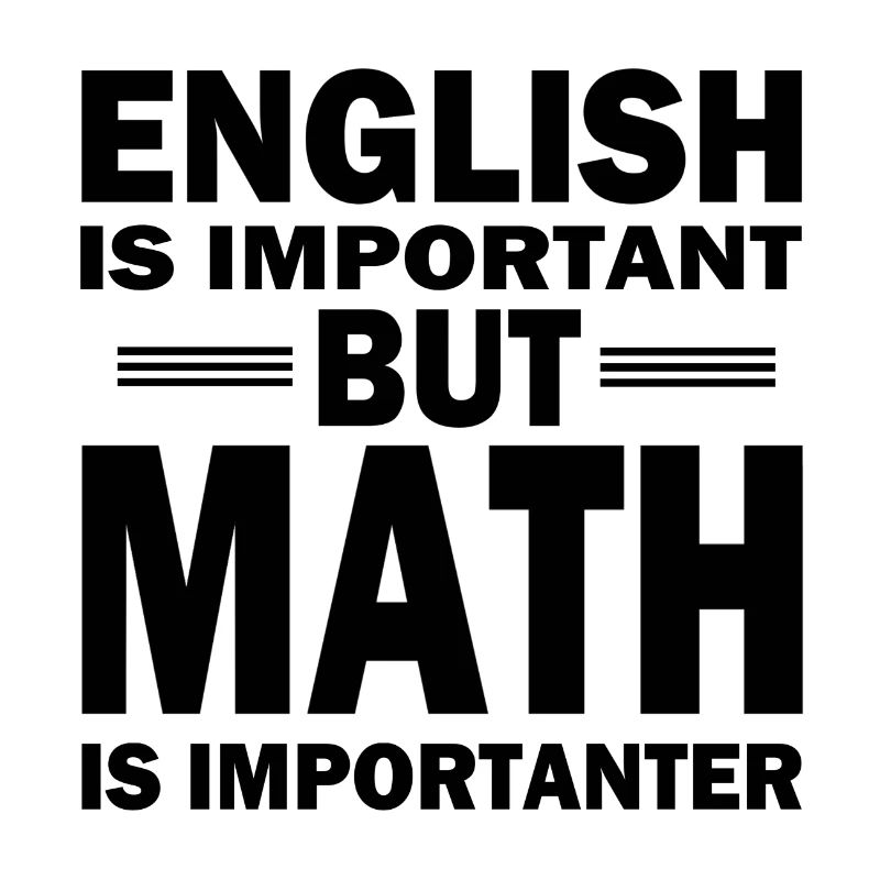 Math shirt! MATH IS IMPORTANT!