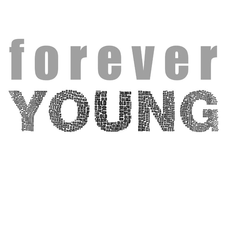 Forever Young ewige Jugend Geschenk Idee
