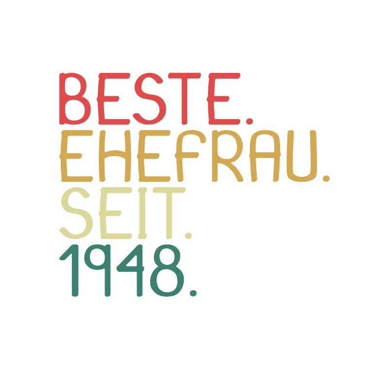 Beste Ehefrau Seit 1948 - Jahrestag Geschenk