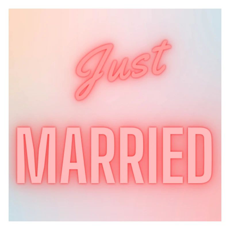 JUST MARRIED,VIVE LES MARIES,EVJF,SAINT VALENTIN