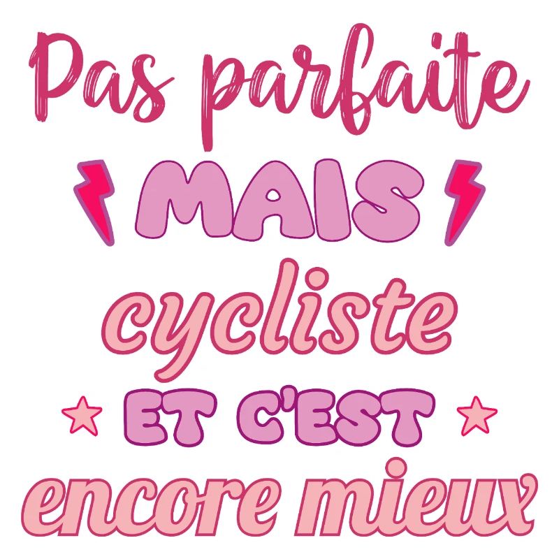 Pas parfaite mais cycliste,cyclisme,vélo