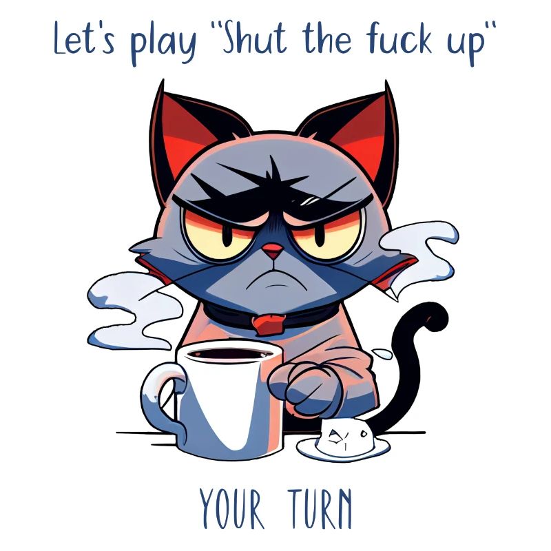 Grimmige Katze Kaffee Sarkasmus Spruch