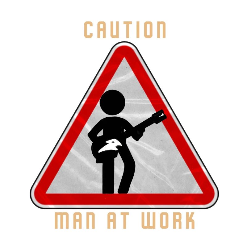 Caution MAN at work