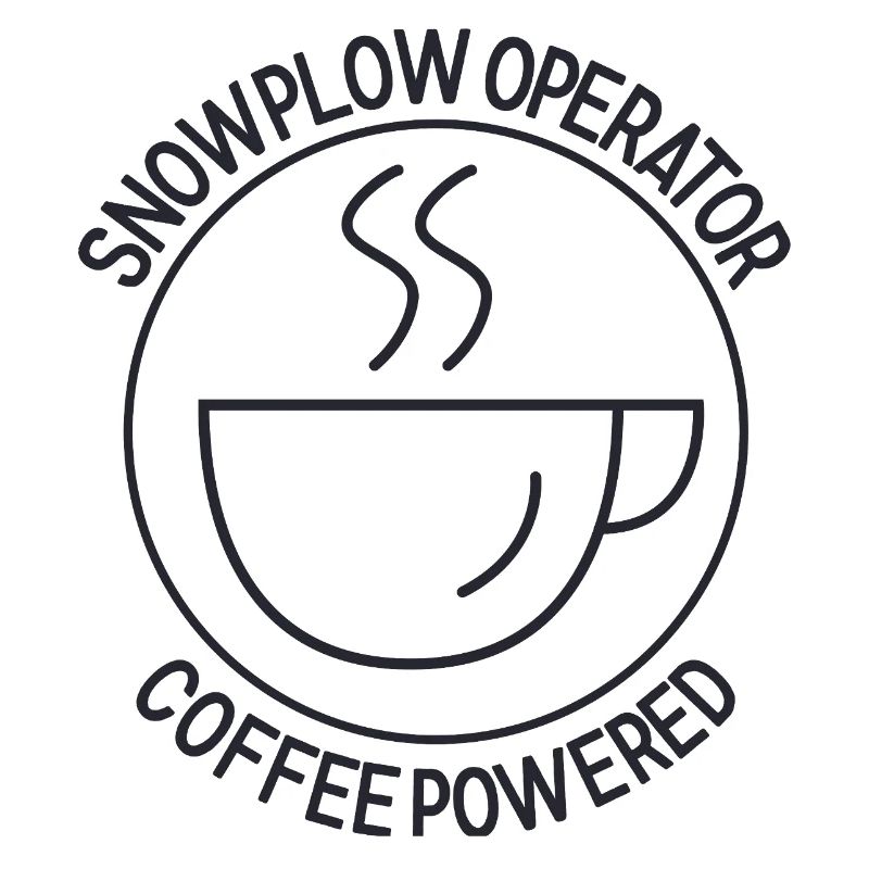 Snowplow Operator Coffee Powered Schneepflugfahrer