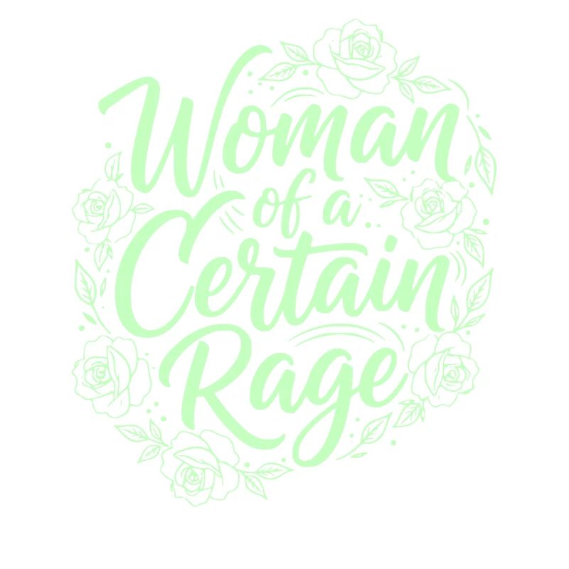 Femme d’une certaine rage Dicton