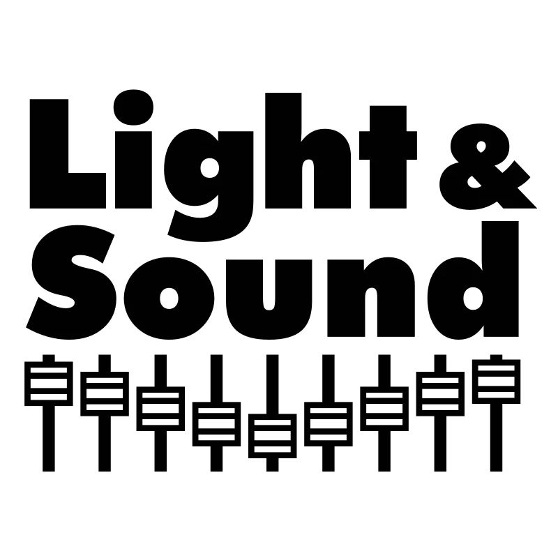 Light & Sound