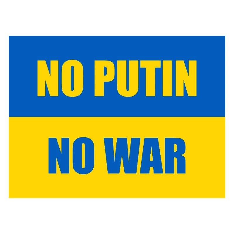 PAS DE POUTINE PAS DE GUERRE - Drapeau de l’Ukraine