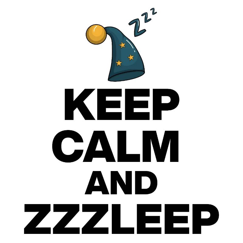 KEEP CALM AND ZZZLEEP, SLEEP MAGIC! SLEEP POWER