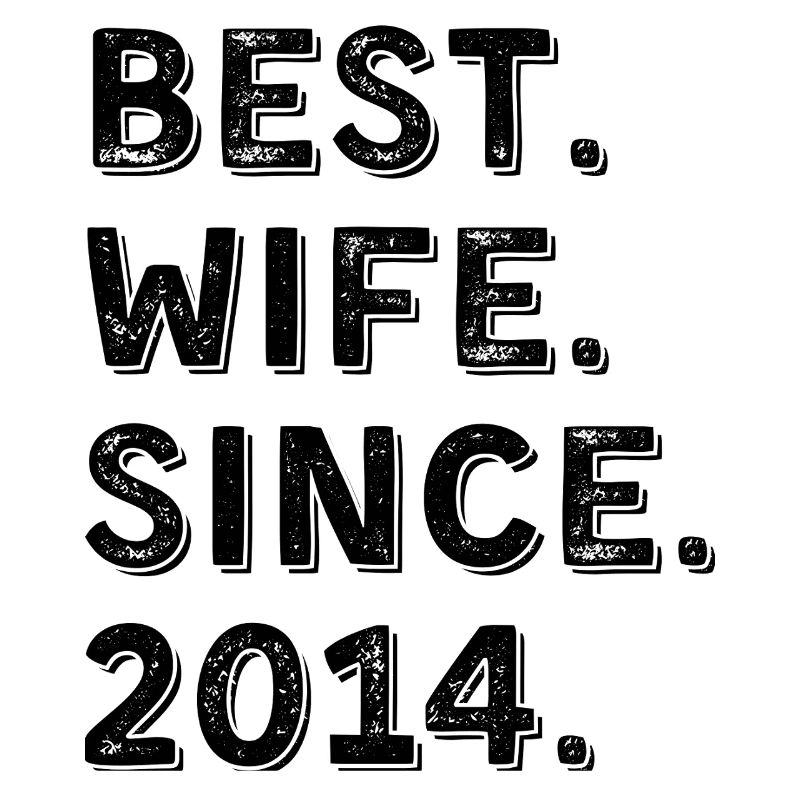 Beste Ehefrau seit 2014 12-jähriges Jubiläumsgeschenk