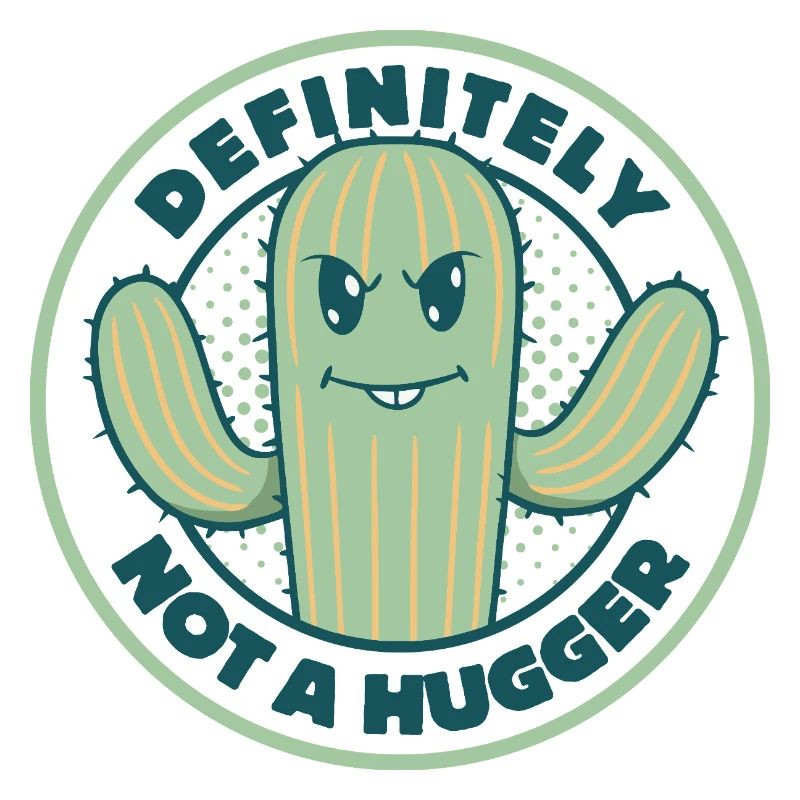 Definitely Not a Hugger