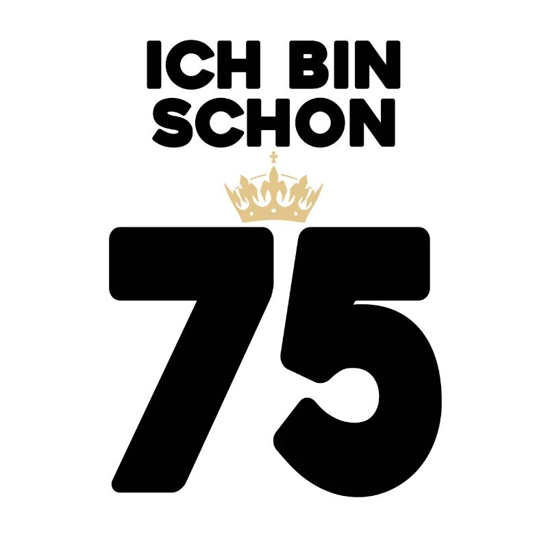 75 Geburtstag - 75 Jahre mit Krone