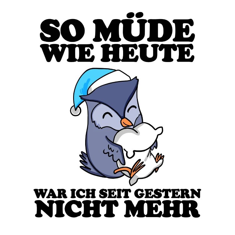 Ausschlafen Müde Spruch lustig Schlafen - Eule