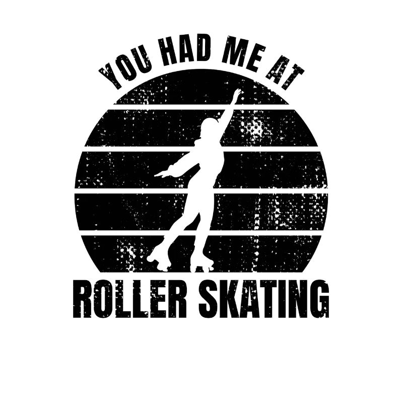 Roller Skater Saying