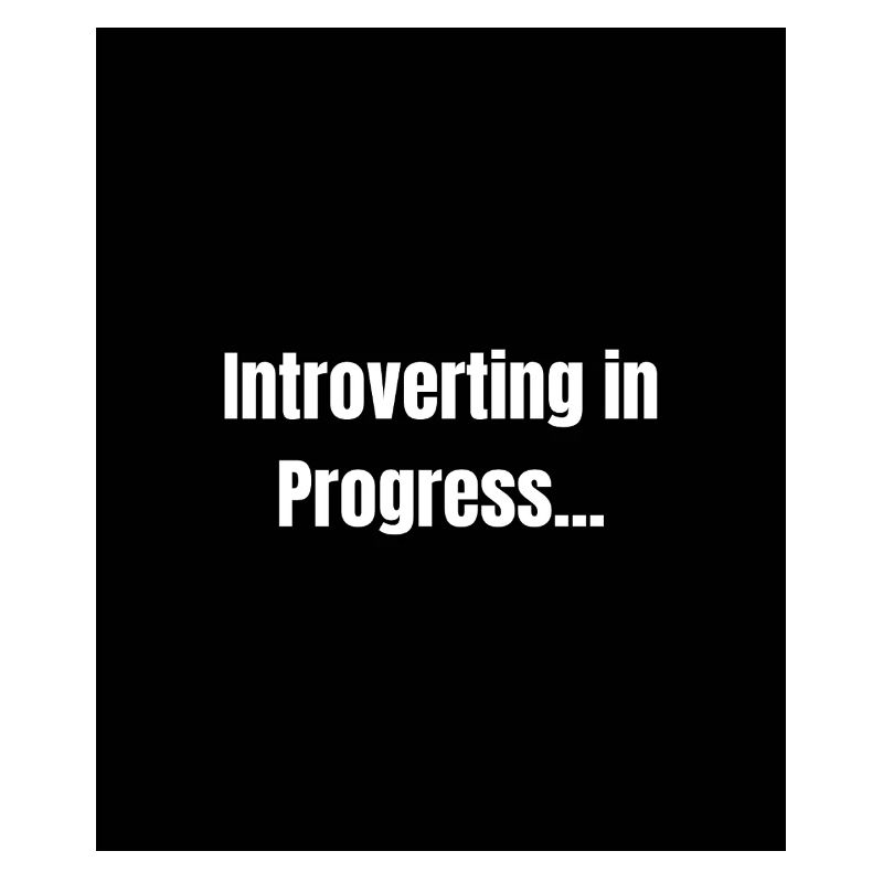 Introverting – Quiet Mode ON