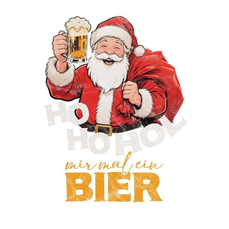 Ho ho Hol mir mal ein Bier Weihnachtsmann