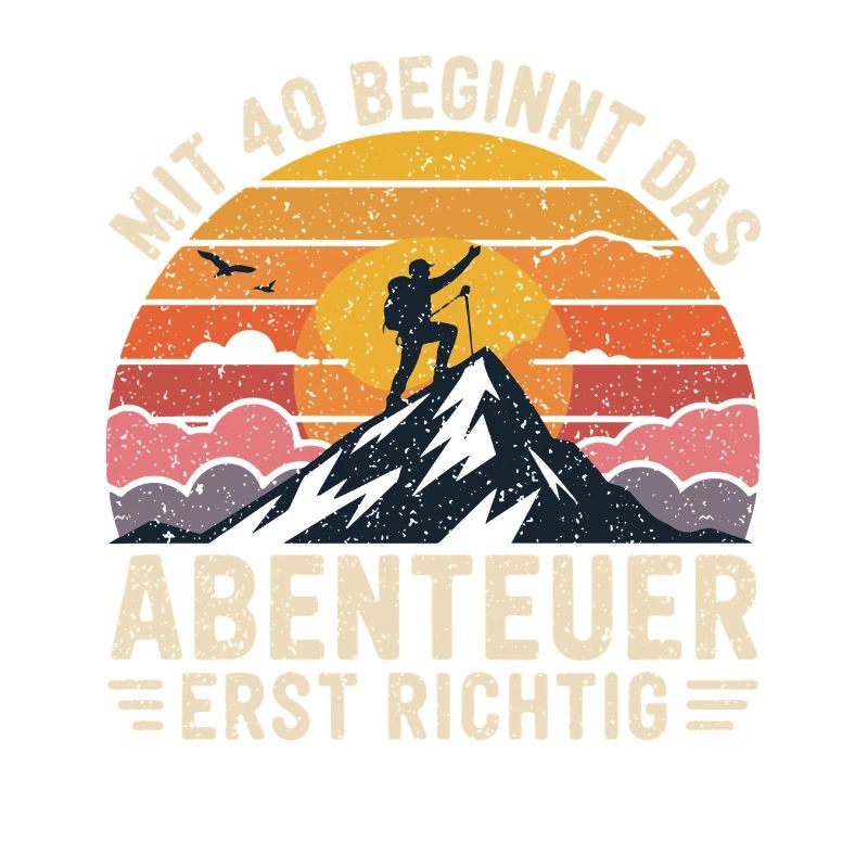 Mit 40 beginnt das Abenteuer