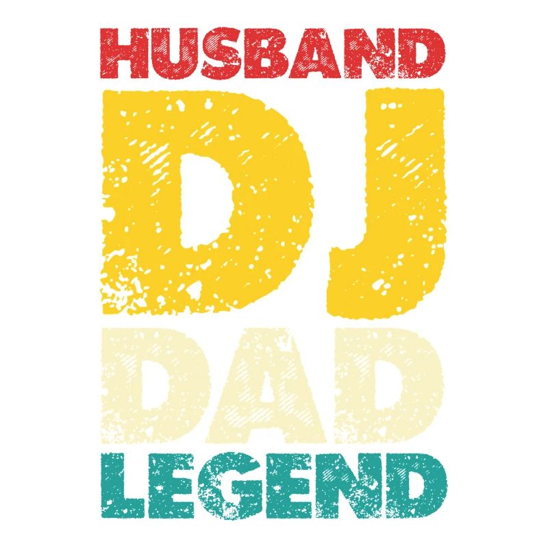 Husband DJ Dad Legend