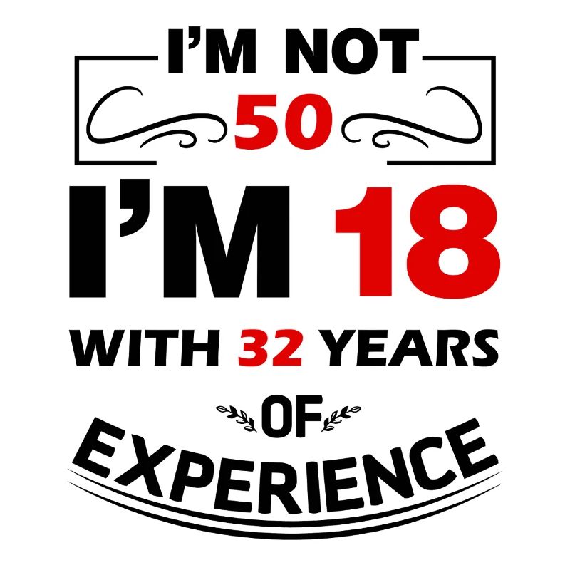Je n’ai pas 50 ans, j’ai 18 ans avec 32 ans d’expérience