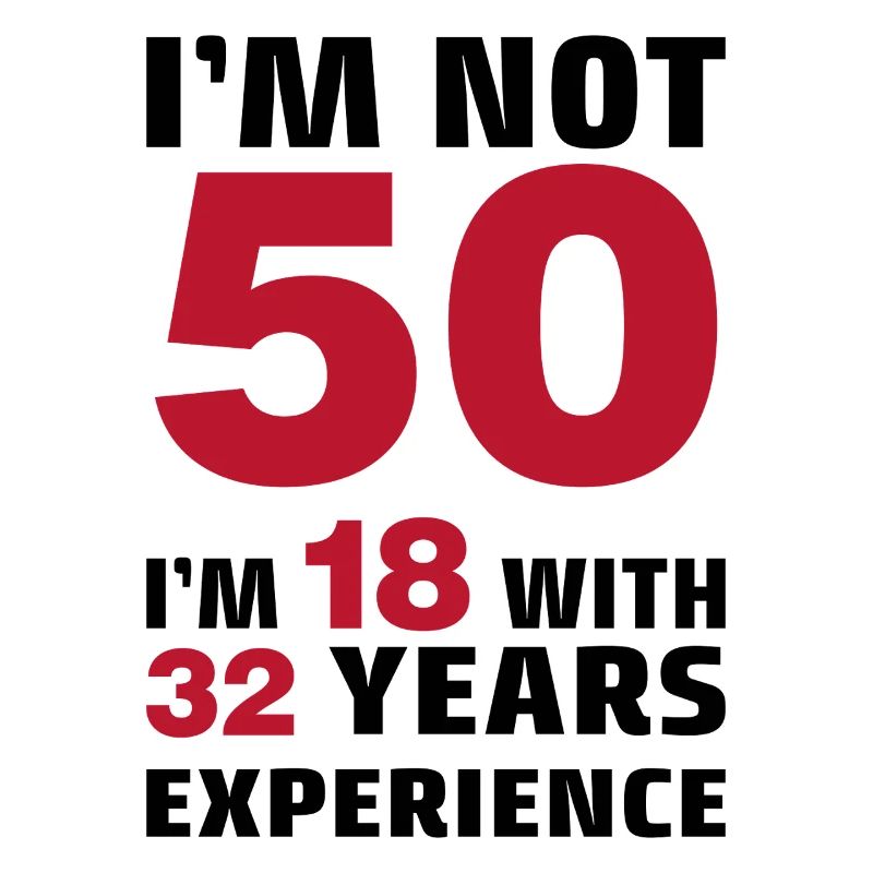 Je n’ai pas 50 ans, j’ai 18 ans avec 32 ans d’expérience
