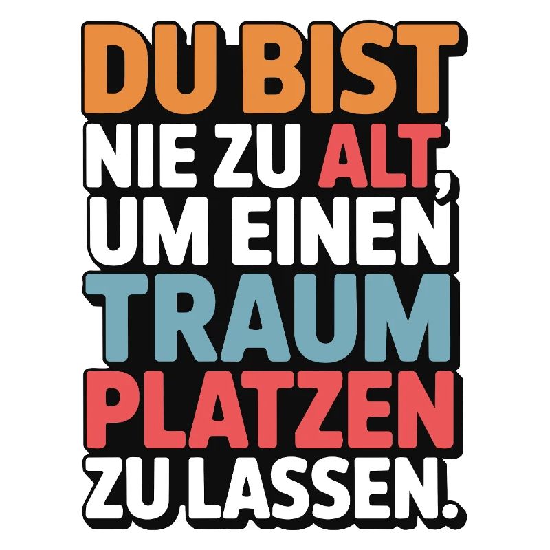 Conception de Dream Burst Never Too Old