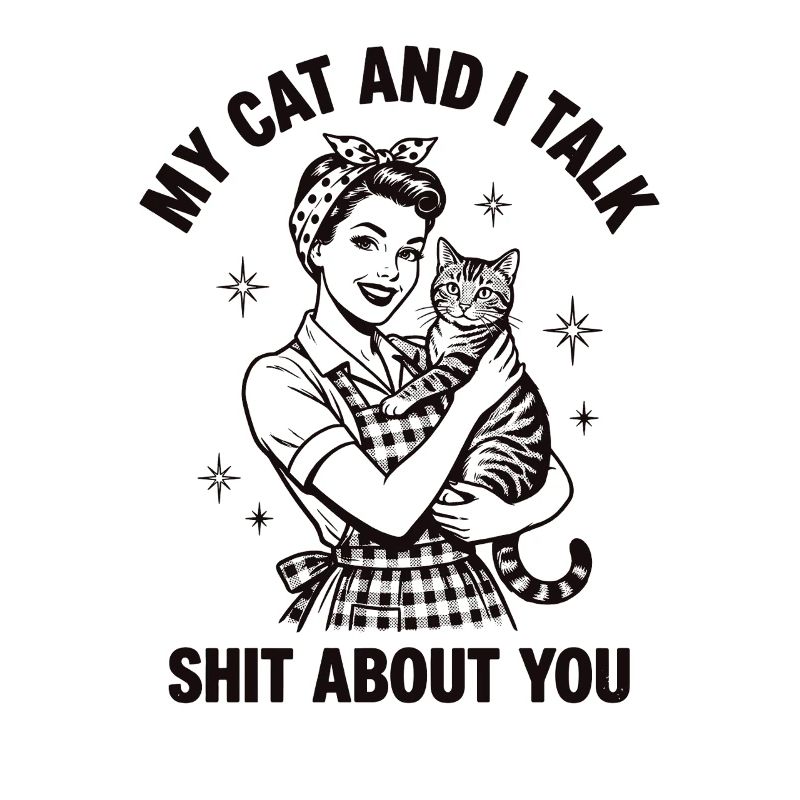 Mon chat et moi parlons n’importe quoi – Design de maman de chat