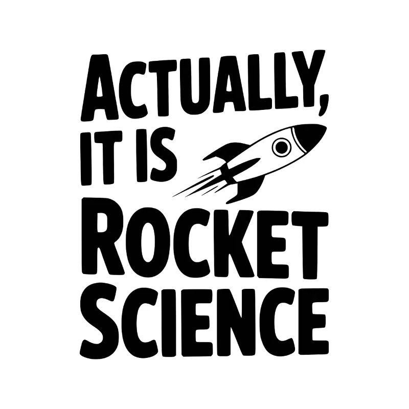 En réalité, c’est de la science spatiale