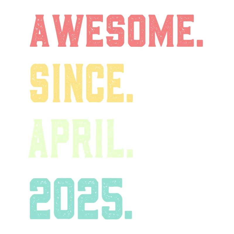 Awesome Since April 2025