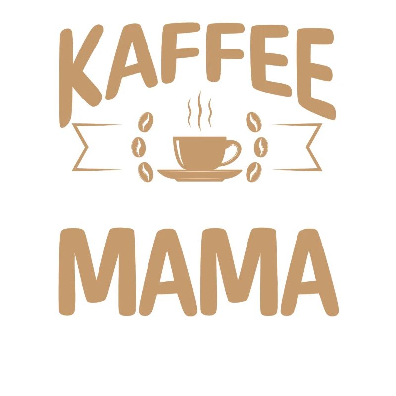 Kaffee Kaffeeliebhaber Mutter Mama