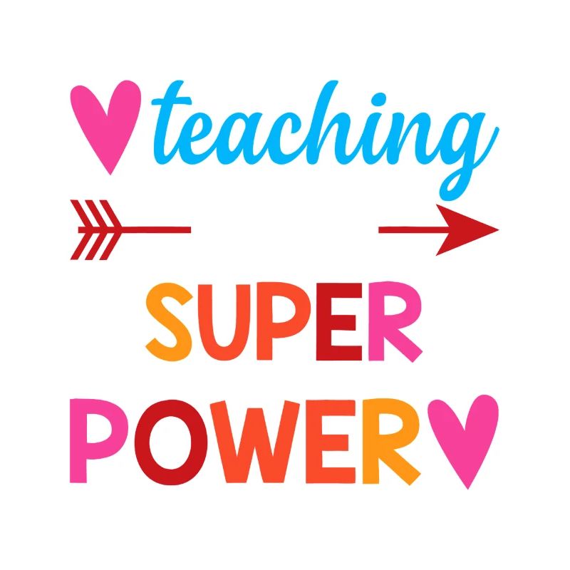 Teaching Is My Super Power
