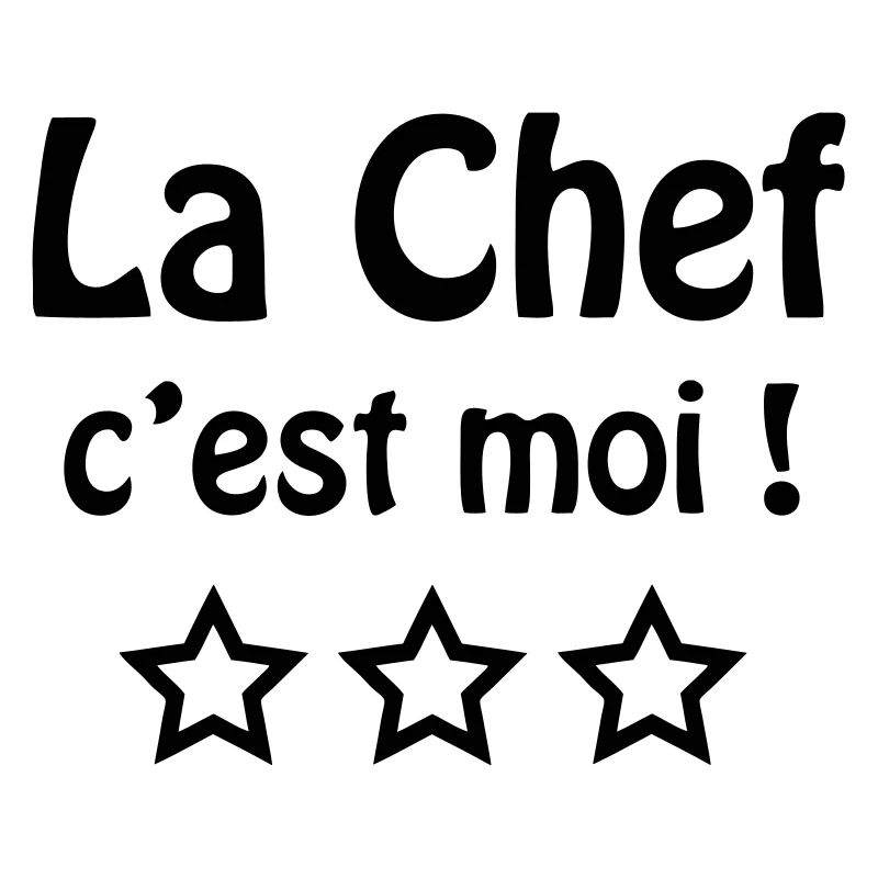 la chef c'est moi !