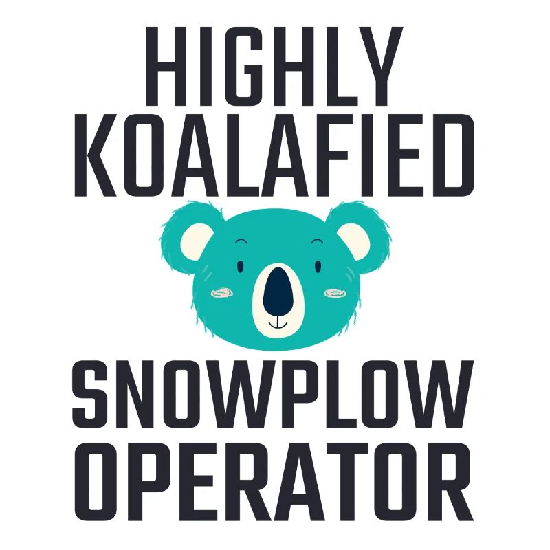 Snowplow Operator Koalafied Schneepflugfahrer