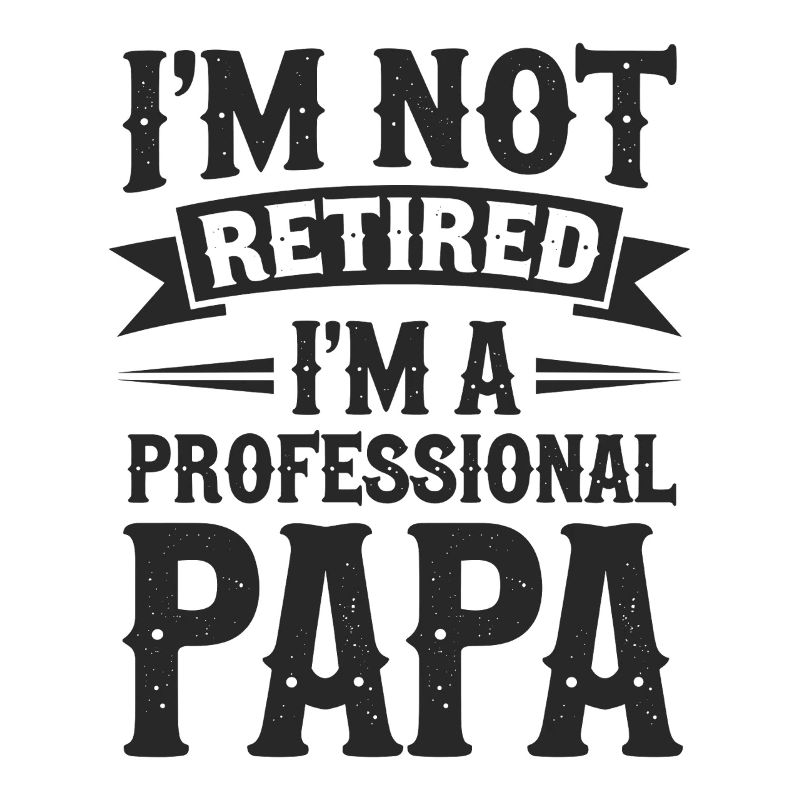 I'm Not Retired Papa Statement